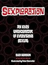 Sexploration: An Edgy Encyclopedia of Everything Sexual