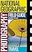 National Geographic Photography Field Guide by Robert Caputo