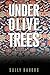 Under Olive Trees: The Odys...
