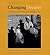 Changing Dreams: A Generati...