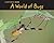 A World of Bugs (Comparing Bugs: Acorn Read-Aloud, Level M)