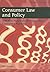 Consumer Law and Policy: Text and Materials on Regulating Consumer Markets