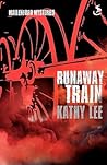 Runaway Train by Kathy Lee