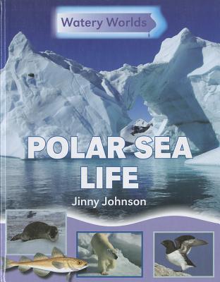 Polar Sea Life (Watery Worlds)