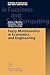 Fuzzy Mathematics in Economics and Engineering (Studies in Fuzziness and Soft Computing)