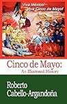 Cinco De Mayo: An Illustrated History