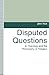 Disputed Questions in Theology and the Philosophy of Religion