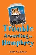 Trouble According to Humphrey (According to Humphrey, #3)