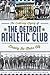 The Enduring Legacy of the Detroit Athletic Club: Driving the Motor City
