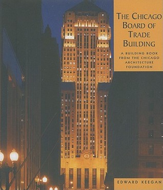 The Chicago Board of Trade Building (Hardcover)