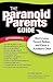 The Paranoid Parents Guide: Worry Less, Parent Better, and Raise a Resilient Child