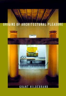 Origins of Architectural Pleasure (Hardcover)