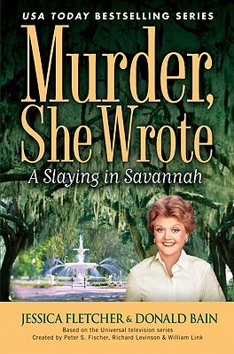 A Slaying In Savannah (Murder, She Wrote, #30)