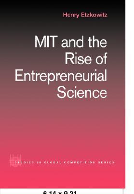 MIT and the Rise of Entrepreneurial Science (Paperback)