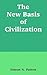 The New Basis of Civilization