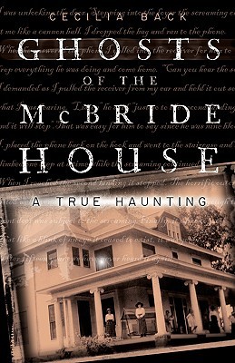 Ghosts of the McBride House: A True Haunting (Paperback)