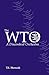 The WTO: A Discordant Orchestra
