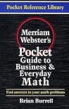 Merriam-Webster's Pocket Guide to Business and Everyday Math (Pocket Reference Library)