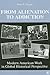 From Alienation to Addiction: Modern American Work in Global Historical Perspective (U.S. History in International Perspective) (United States in the World)