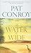 The Water Is Wide by Pat Conroy
