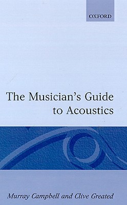 The Musician's Guide to Acoustics (Hardcover)