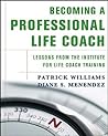 Becoming a Professional Life Coach: Lessons from the Institute of Life Coach Training