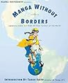 Manga University Presents : Manga Without Borders, Japanese Comic Art From All Four Corners of the World