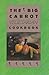 The Big Carrot Vegetarian Cookbook: From The Kitchen Of The Big Carrot