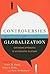 Controversies in Globalization by Peter Haas