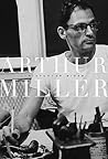 Arthur Miller: 1915 - 1962 Arthur Miller: 1915 - 1962