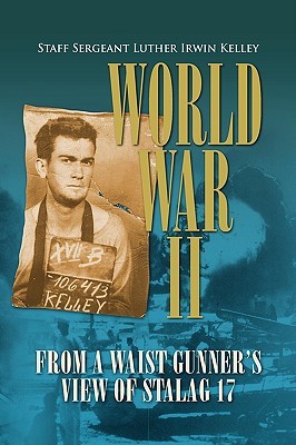 Capa do Livro World War II from a Waist Gunner's View of Stalag 17