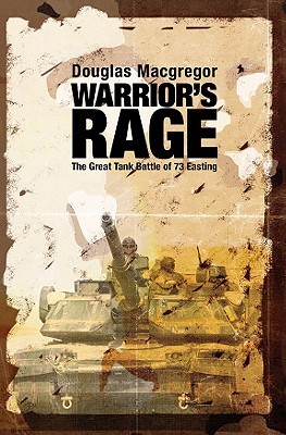 Warrior's Rage: The Great Tank Battle of 73 Easting (Hardcover)