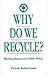 Why Do We Recycle?: Markets...