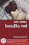 Tomato Red by Daniel Woodrell