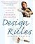 Design Rules: The Insider's Guide to Becoming Your Own Decorator