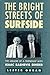 The Bright Streets of Surfside: The Memoir of a Friendship with Isaac Bashevis Singer