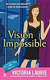 Vision Impossible by Victoria Laurie