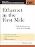 Ethernet in the First Mile:...