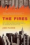 The Fires: How a ...