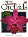 Complete Guide to Orchids