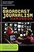 The Broadcast Journalism Handbook: A Television News Survival Guide