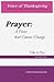 Prayer: A Force that Causes Change: Time to Pray: Volume 5