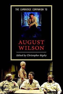 The Cambridge Companion to August Wilson (Cambridge Companions to Literature)