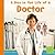 A Day in the Life of a Doctor