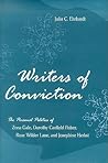 Writers of Conviction: The Personal Politics of Zona Gale, Dorothy Canfield Fisher, Rose Wilder Lane, and Josephine Herbst (Volume 1)