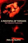 A Mouthful of Tongues: Her Totipotent Tropicanalia