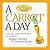 A Carrot a Day: A Daily Dos...