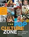 The Pop Culture Zone: Writing Critically about Popular Culture