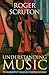 Understanding Music: Philosophy and Interpretation