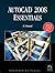 AutoCAD 2008 Essentials: .